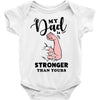My Dad is Stronger Than Yours Baby Bodysuit