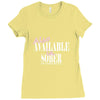 also available in sober t shirt Ladies Fitted T-Shirt