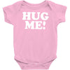 hug me funny Baby Onesie