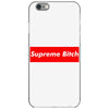 supreme bitch iPhone 6/6s Case