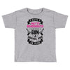 I Have A Pretty Granddaughter Gun A Shovel And An Alibi Toddler T-shirt
