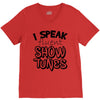 I Speak Fluent Show Tunes V-Neck Tee