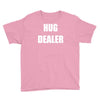 hug dealer Youth Tee