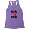 that's what she said funny white t shirt the office tv Racerback Tank