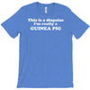 this is a disguise im really a guinea pig T-Shirt