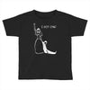 i got one Toddler T-shirt