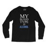 my blood type is alcohol Long Sleeve Shirts