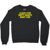 cloudy eyes, empty hearts, might lose Crewneck Sweatshirt