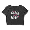 Daddy is my Hero Baby Girl Crop Top
