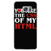 i love css  you are the css of my html heart heart Samsung Galaxy S7