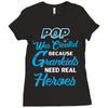Pop Was Created because Grankids Need Real Heroes Ladies Fitted T-Shirt