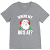 where my ho's at   christmas santa V-Neck Tee