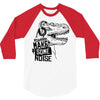 make some noise 3/4 Sleeve Shirt