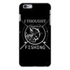 i thought i wanted a career turns out i just out paychecks to go fishi iPhone 6 Plus/6s Plus Case