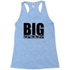 big daddy Racerback Tank
