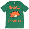 zero fox given T-Shirt