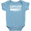 sarcasm now loading mens Baby Onesie