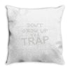 don't grow up it's a trap Throw Pillow