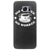 no coffee no workee Samsung Galaxy S7 Edge