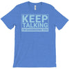 keep talking i m diagnosing you T-Shirt