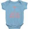 when you sip, i sip, we sip Baby Onesie