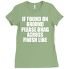 if found on ground please drag across finish line Ladies Fitted T-Shirt