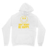 don't worry be happy Hoodie