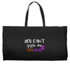 you can't scare me i'm a mother Weekender Totes