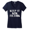keep it nonfiction Women's V-Neck T-Shirt