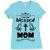 I Am One Blessed Mom Ladies Fitted T-Shirt