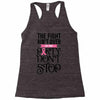 the fight ain't over so the party don't stop Racerback Tank