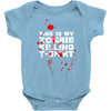 this is my zombie killing Baby Onesie