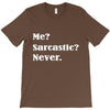 sarcastic T-Shirt