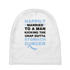 happily married to a man kicking the crap outta stomach cancer Baby Beanies