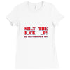 shut up Ladies Fitted T-Shirt
