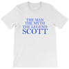 the man,myth,legend scott T-Shirt