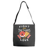 fight for the things you love pizza donuts Adjustable Strap Totes