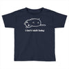 i can't adult today white logo Toddler T-shirt