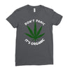 don't panic it's organic   marijuana Ladies Fitted T-Shirt