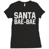 santa bae bae Ladies Fitted T-Shirt