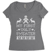my first ugly sweater Women's Triblend Scoop T-shirt