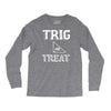 trig or treat1 Long Sleeve Shirts