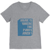home is where the pants aren't V-Neck Tee