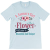 A January Girl Like A Flowers T-Shirt