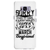 This Girl Is Taken By A Super Sexy March Boyfriend Samsung Galaxy S8 Plus