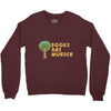 books are murder Crewneck Sweatshirt