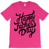 happy fathers day T-Shirt