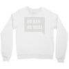 no ban no wall Crewneck Sweatshirt