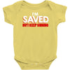 i'm saved but i keep sinning Baby Bodysuit