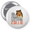 This Girl Loves Her Collie Pin-back button